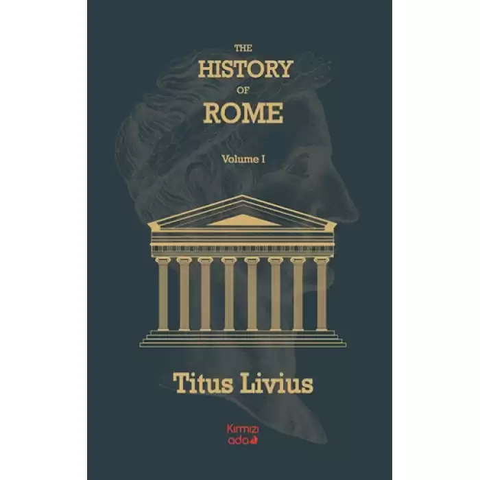 The History Of Rome Volume 1