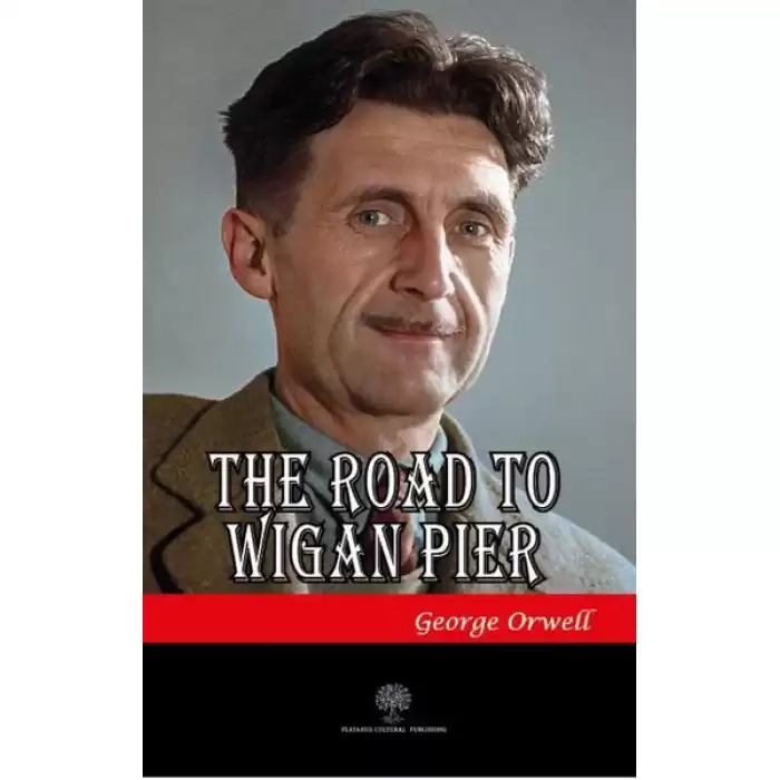 The Road to Wigan Pier