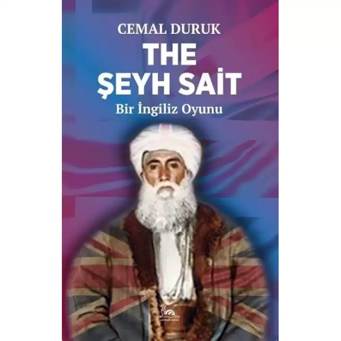 The Şeyh Sait - Bir İngiliz Oyunu