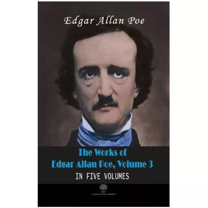 The Works Of Edgar Allan Poe, Volume 3