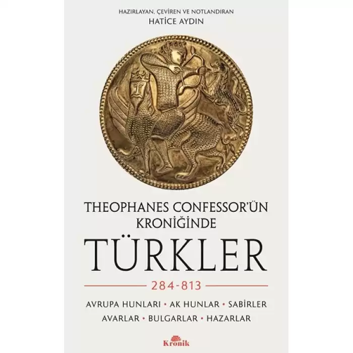 Theophanes Confessor’ün Kroniğinde Türkler: 284-813