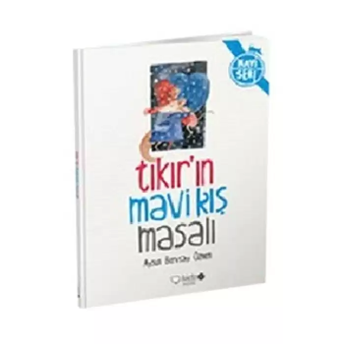 Tıkır’ın Mavi Kış Masalı