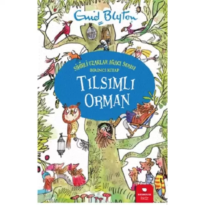 Tılsımlı Orman - Sihirli Uzaklar Ağacı Serisi