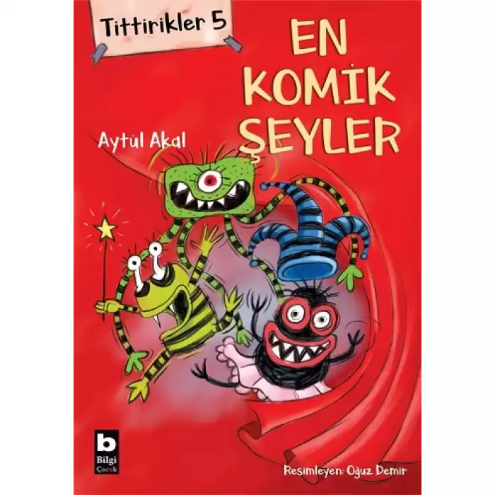 Tittirikler 5 - En Komik Şeyler