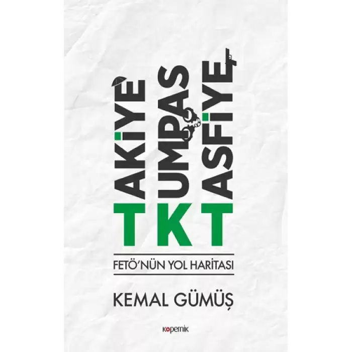 TKT Takiye-Kumpas-Tasfiye