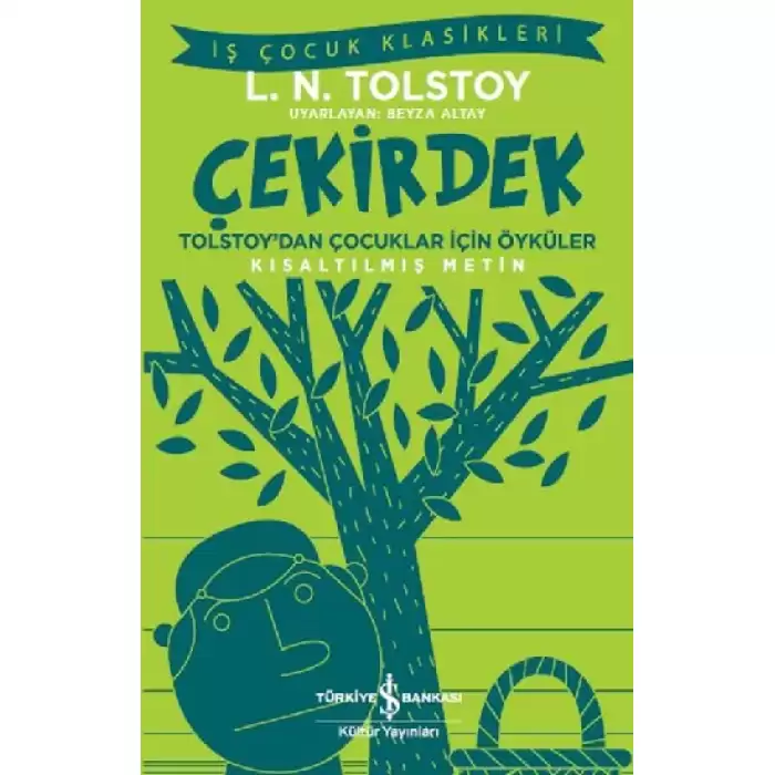 Tolstoydan Çocukla İçin Öyküler - Çekirdek