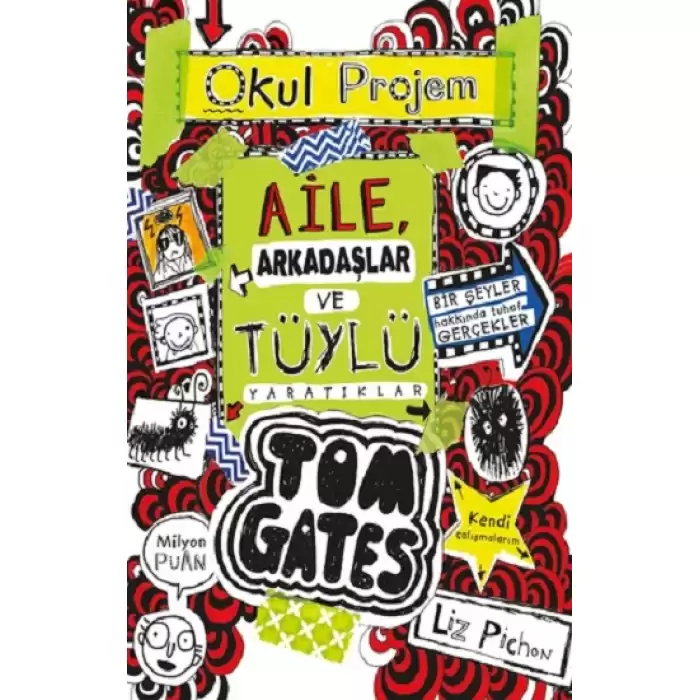 Tom Gates - 12 Aile, Arkadaşlar ve Tüylü Yaratıklar