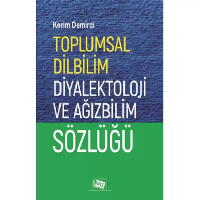 Toplumsal Dilbilim Diyalektoloji ve Ağızbilim Sözlüğü