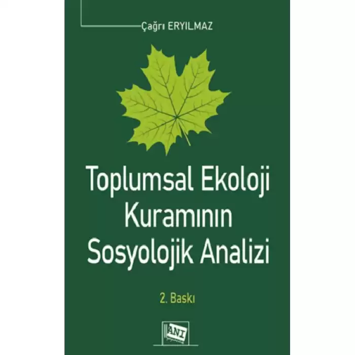 Toplumsal Ekoloji Kuramının Sosyolojik Analizi