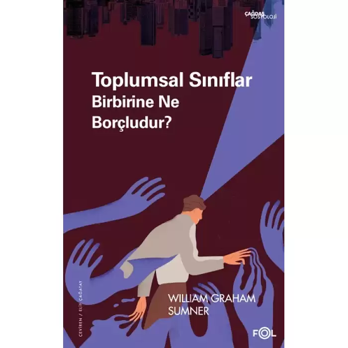 Toplumsal Sınıflar Birbirine Ne Borçludur?