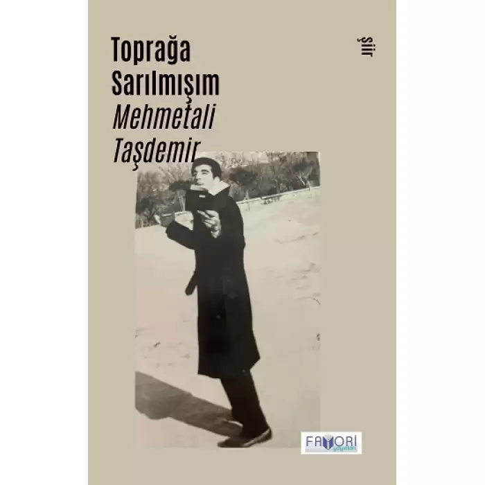 Toprağa Sarılmışım