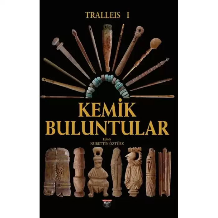 Tralleis 1 - Kemik Buluntular