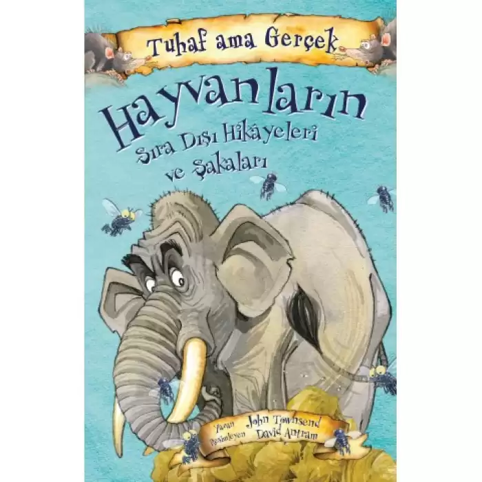 Tuhaf Ama Gerçek Hayvanların Sıra Dışı Hikayeleri Ve Şakaları