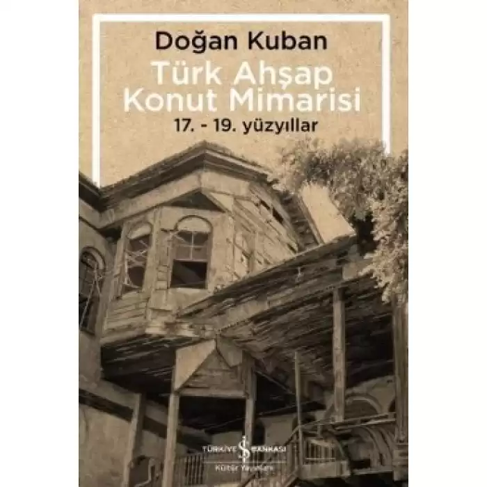 Türk Ahşap Konut Mimarisi