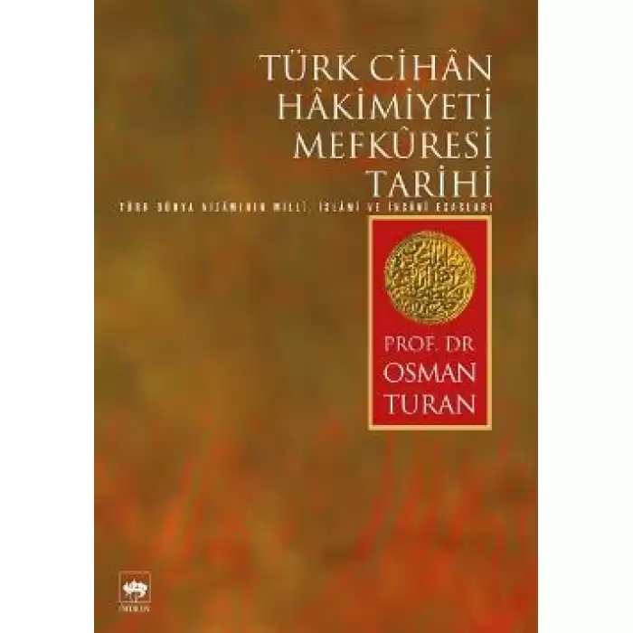 Türk Cihan Hakimiyeti Mefkuresi Tarihi