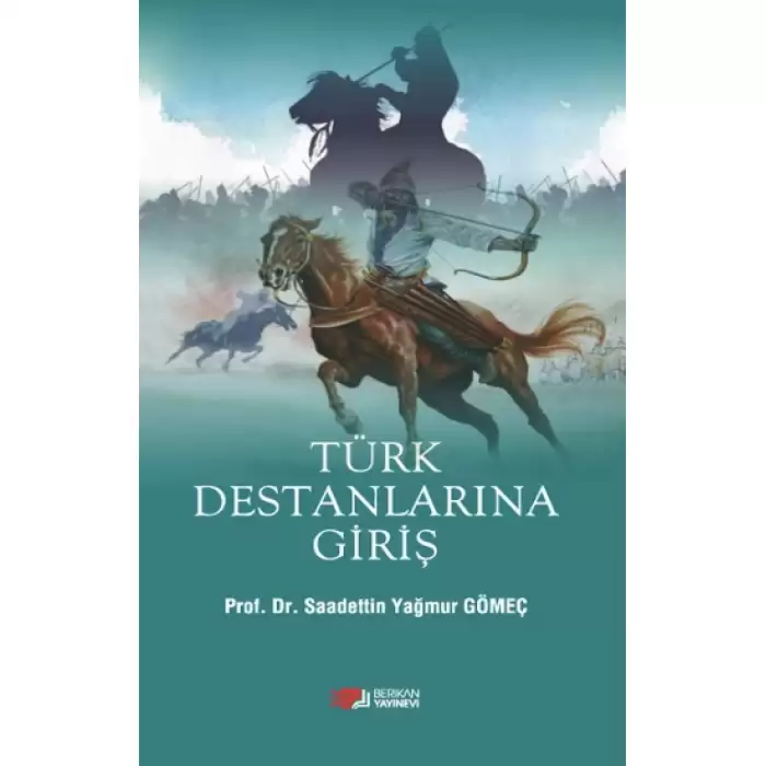 Türk Destanlarına Giriş