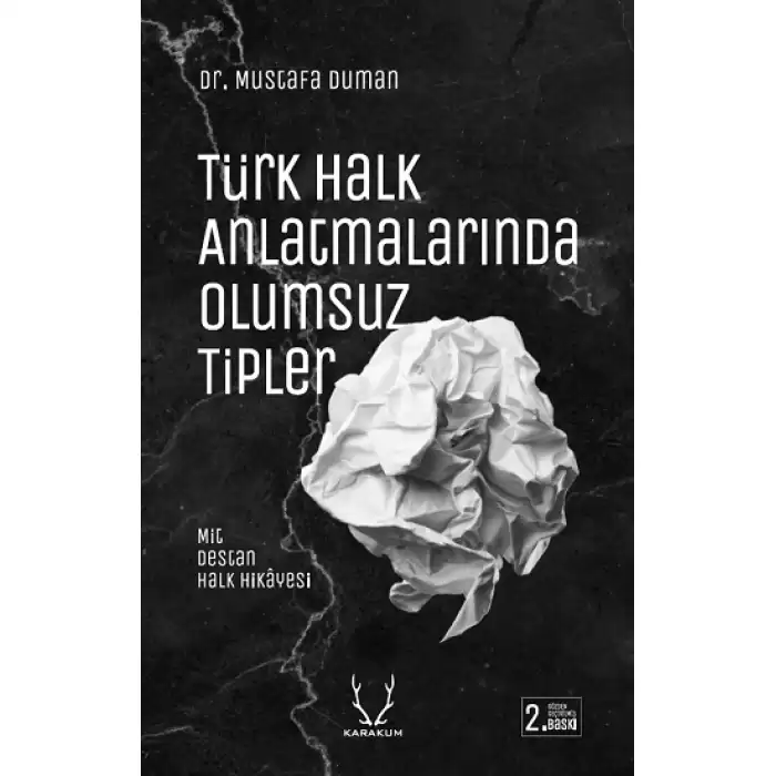 Türk Halk Anlatmalarında Olumsuz Tipler