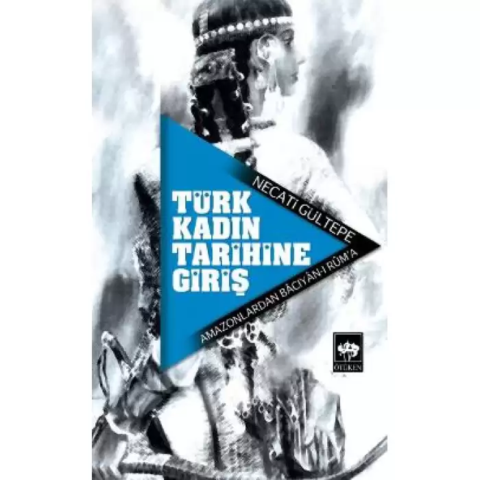 Türk Kadın Tarihine Giriş