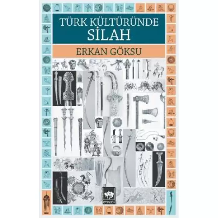 Türk Kültüründe Silah