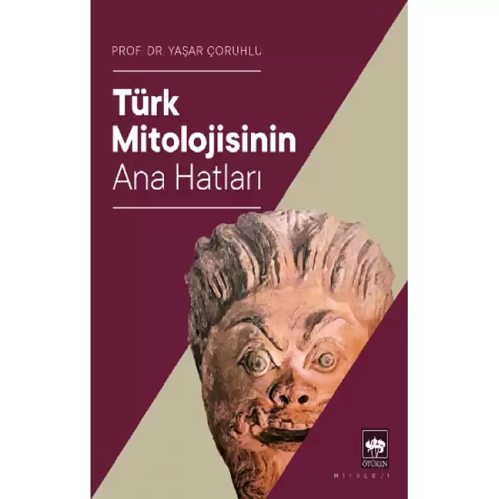 Türk Mitolojisinin Ana Hatları