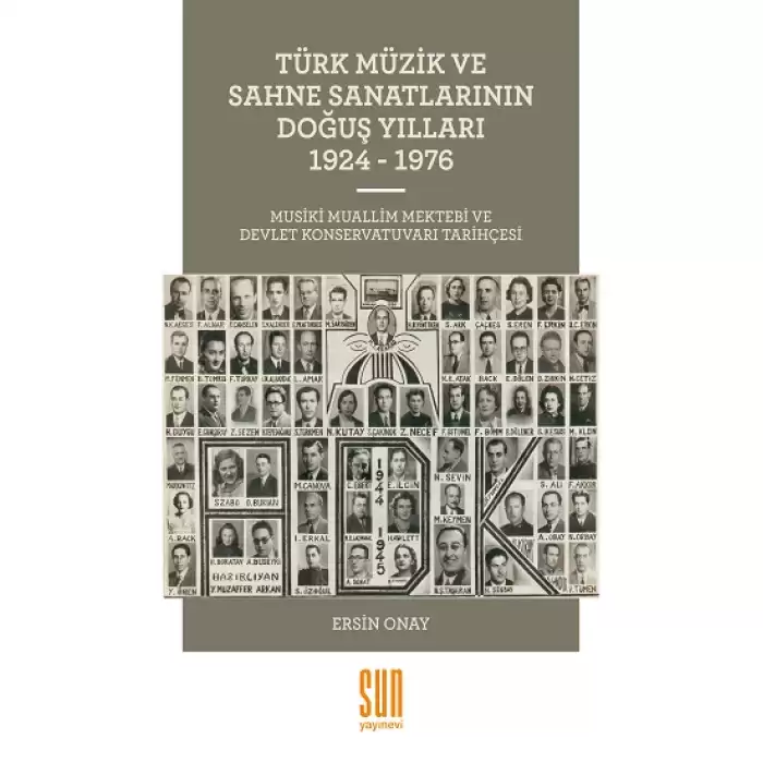 Türk Müzik ve Sahne Sanatlarının Doğuş Yılları 1924 -1976