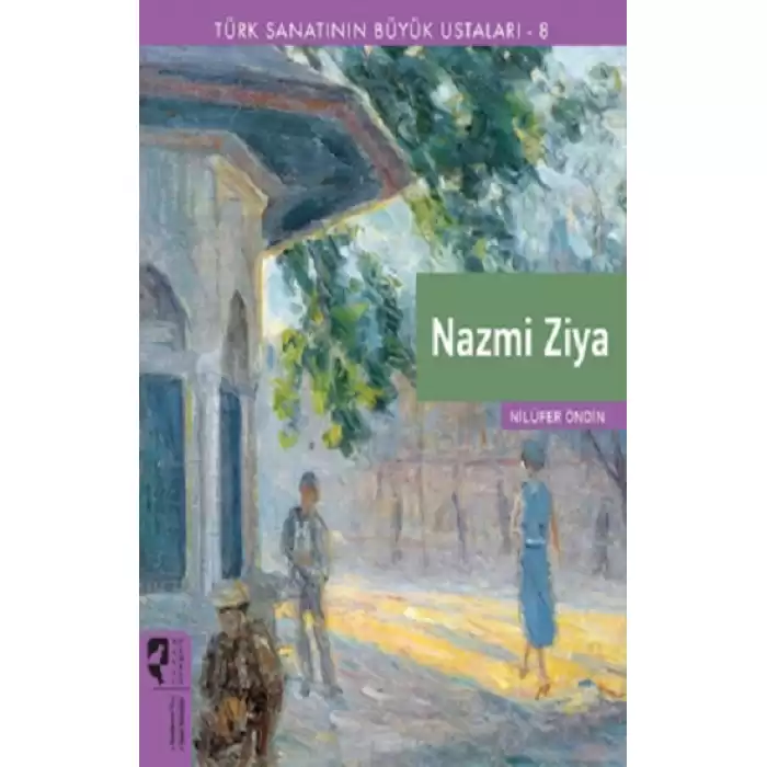 Türk Sanatının Büyük Ustaları 8 Nazmi Ziya