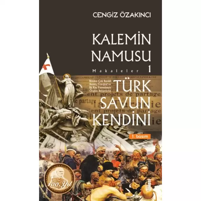 Türk Savun Kendini - Kalemin Namusu Makaleler 1