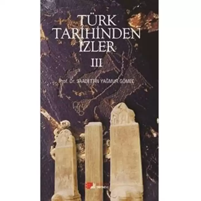 Türk Tarihinden İzler 4