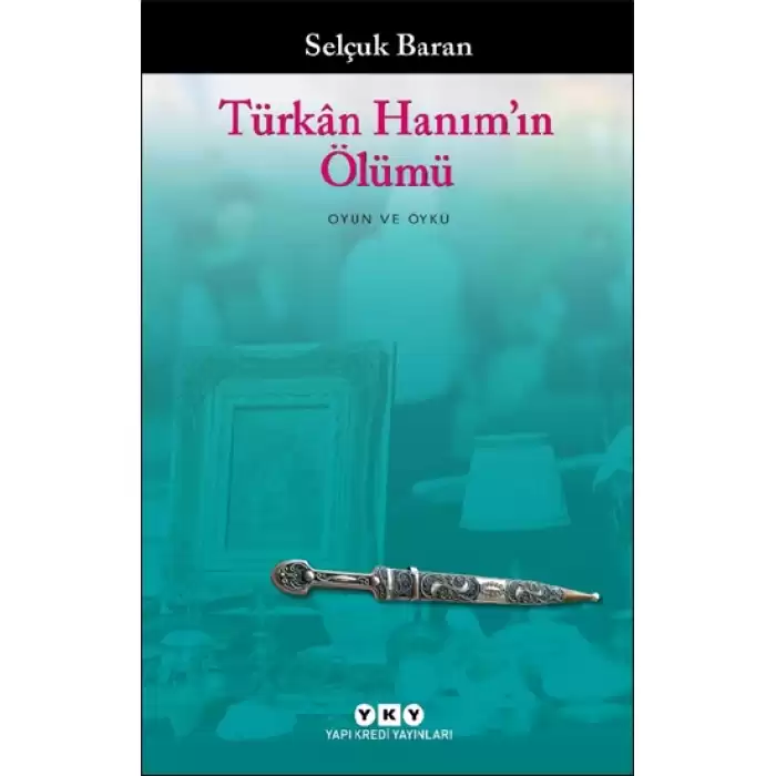 Türkan Hanım’ın Ölümü