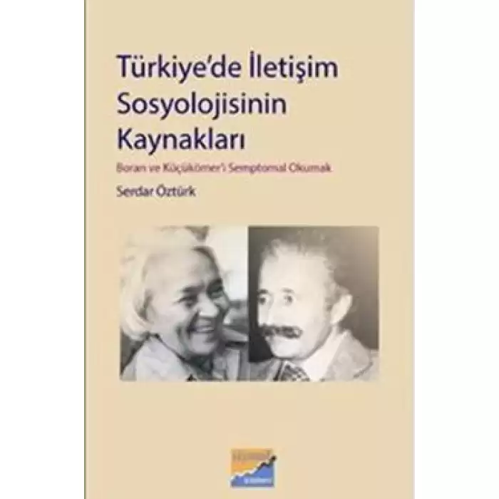 Türkiye’de İletişim Sosyolojisinin Kaynakları