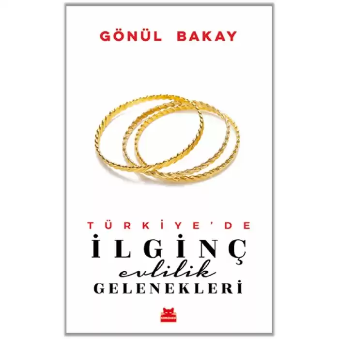 Türkiye’de İlginç Evlilik Gelenekleri