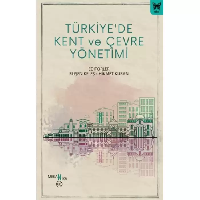 Türkiye’de Kent ve Çevre Yönetimi