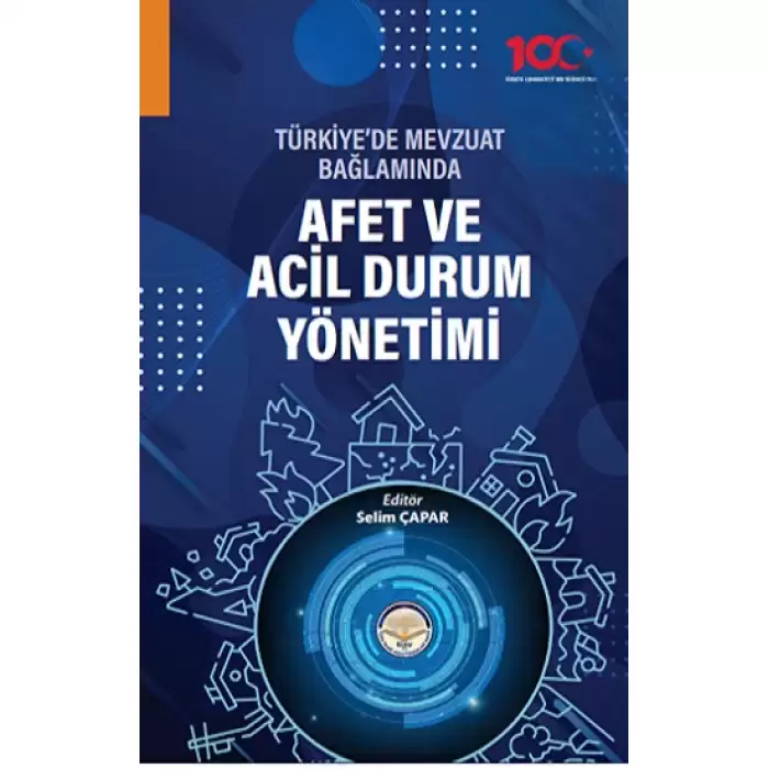 Türkiye’de Mevzuat Bağlamında Afet ve Acil Durum Yönetimi