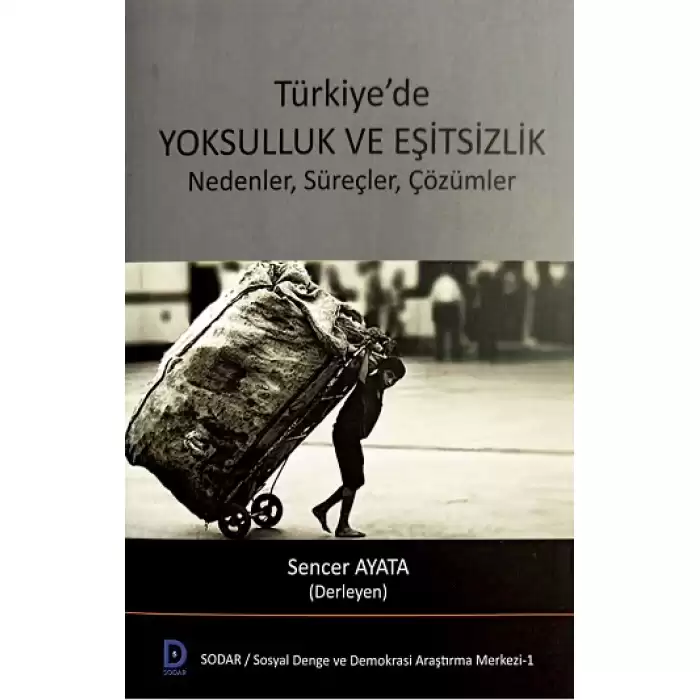 Türkiye’de Yoksulluk ve Eşitsizlik Nedenler, Süreçler, Çözümler