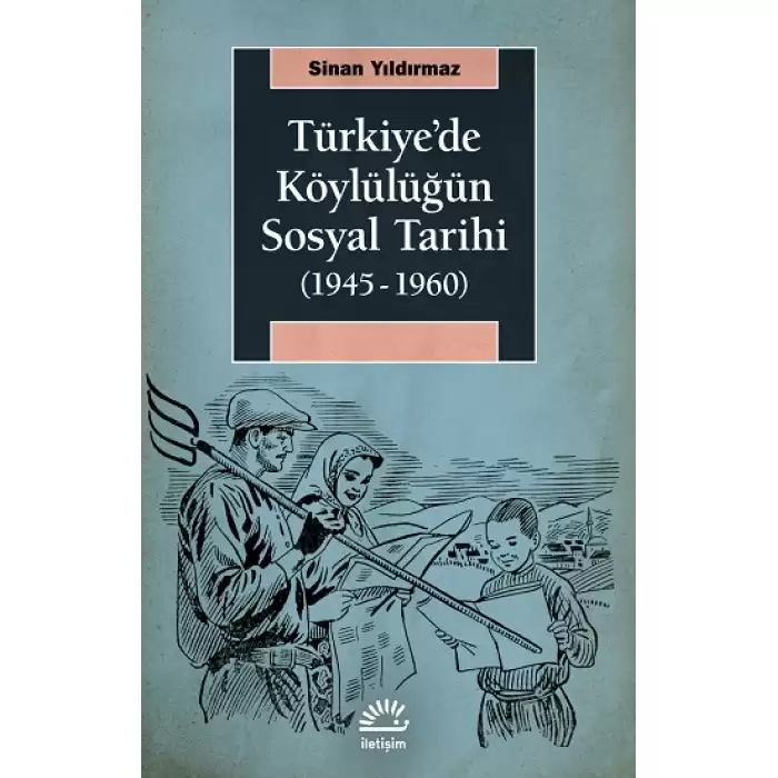 Türkiyede Köylülüğün Sosyal Tarihi (1945-1960)