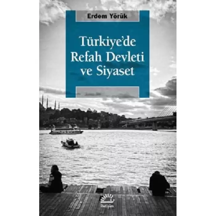 Türkiyede Refah Devleti ve Siyaset