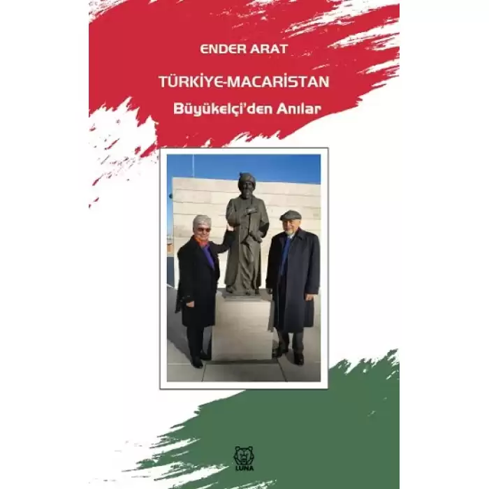 Türkiye-Macaristan Büyükelçi’den Anılar