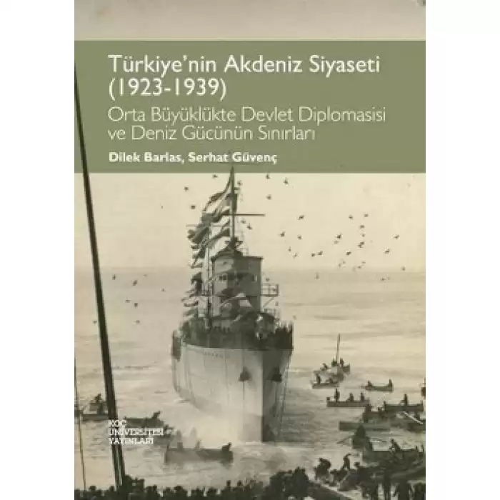 Türkiyenin Akdeniz Siyaseti (1923 - 1939)