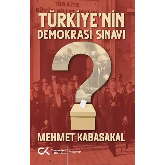 Türkiye’nin Demokrasi Sınavı