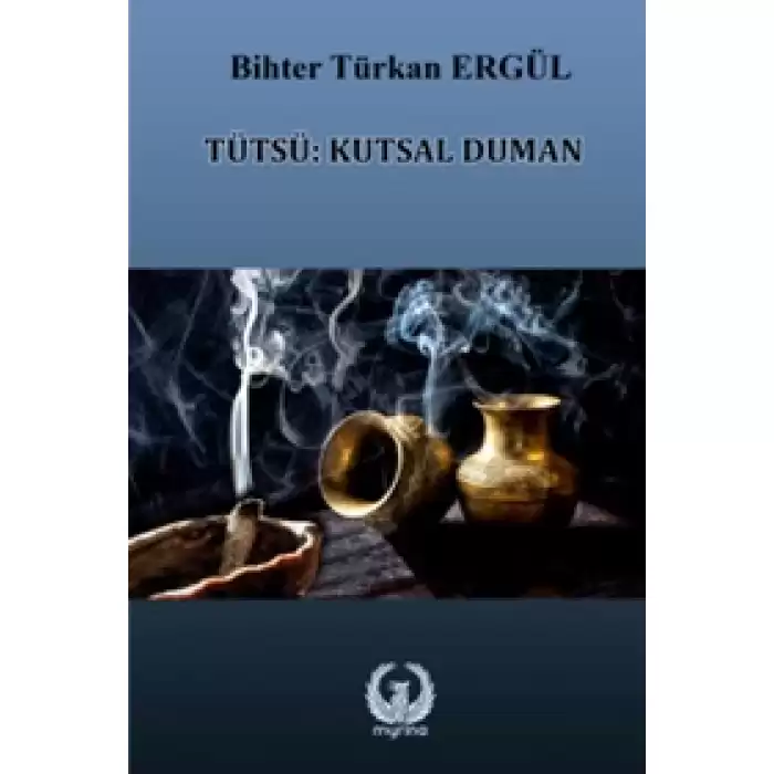 Tütsü: Kutsal Duman