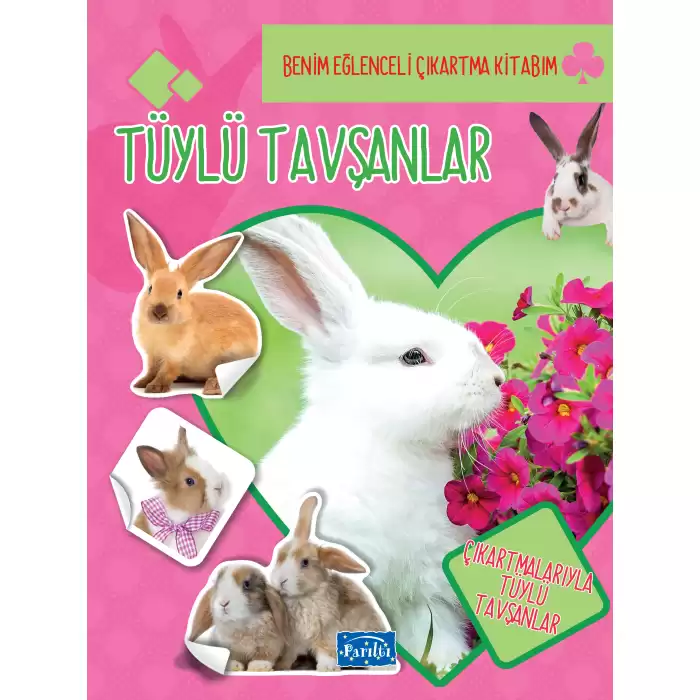 Tüylü Tavşanlar - Benim Eğlenceli Çıkartma Kitabım