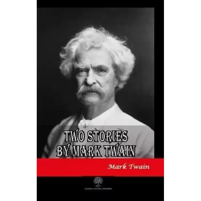 Two Stories by Mark Twain