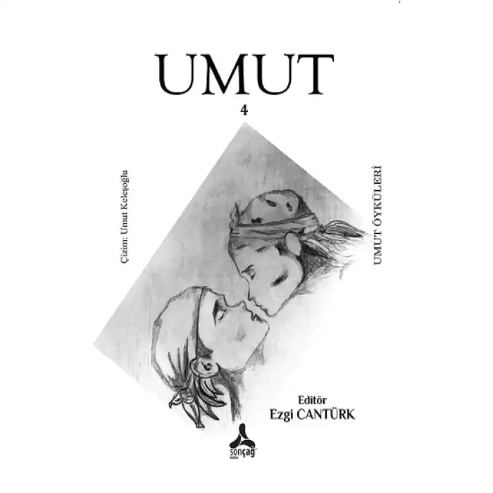 Umut 4 - Umut Öyküleri