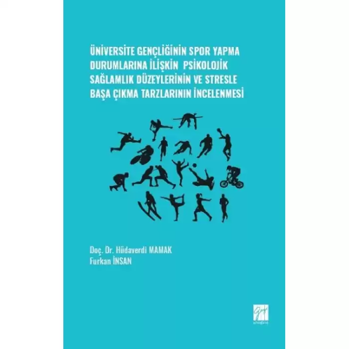 Üniversite Gençliğinin Spor Yapma Durumlarına İlişkin Psikolojik Sağlamlık Düzeylerinin ve Stresle Başa Çıkma Tarzlarının İncele