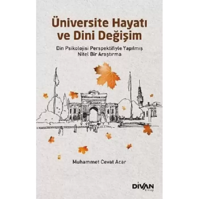 Üniversite Hayatı ve Dini Değişim