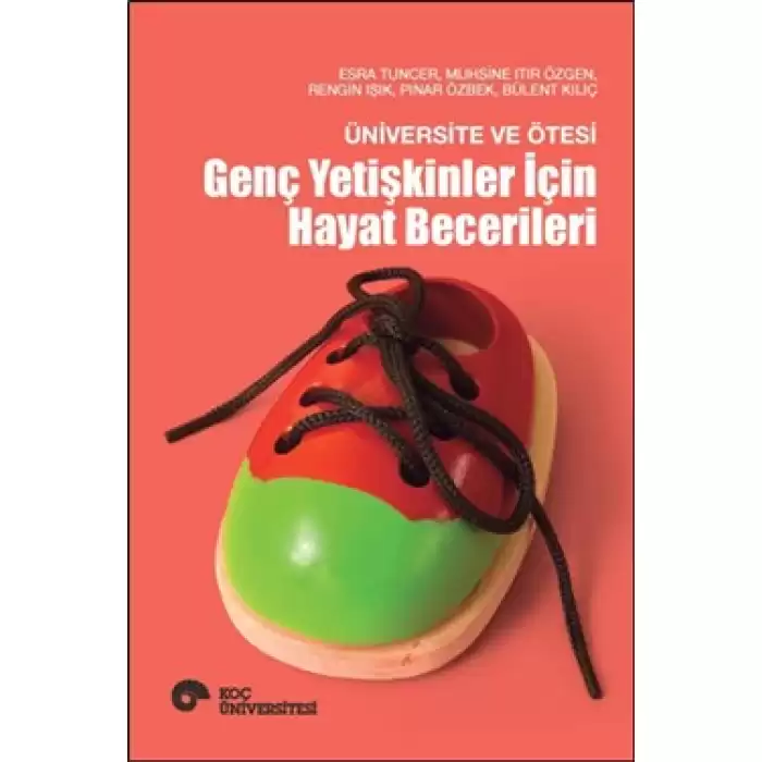 Üniversite ve Ötesi - Genç Yetişkinler İçin Hayat Becerileri