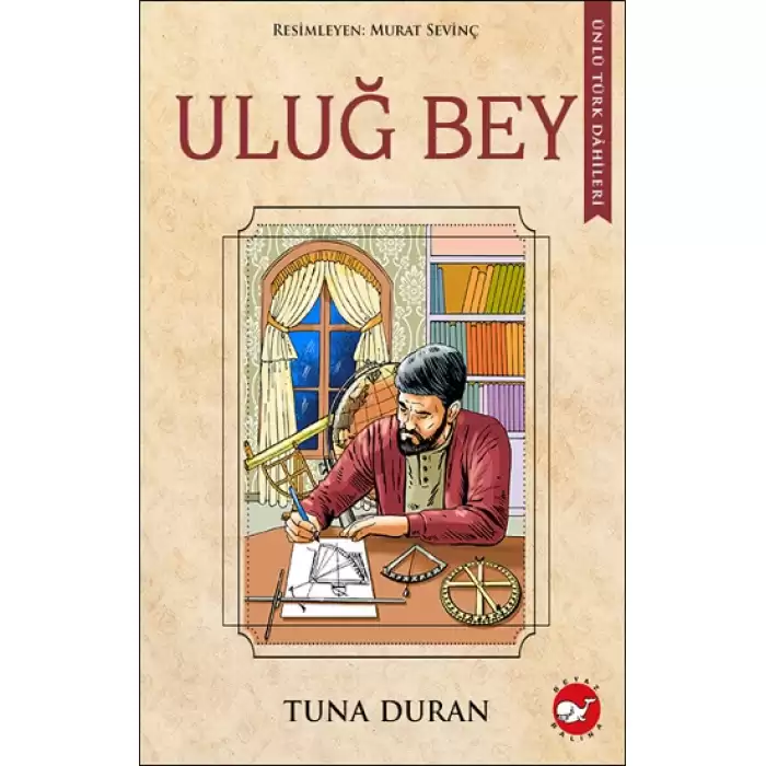 Ünlü Türk Dahileri -Uluğ Bey