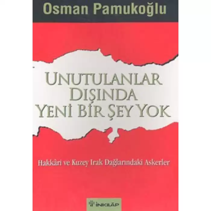 Unutulanlar Dışında Yeni Bir Şey Yok