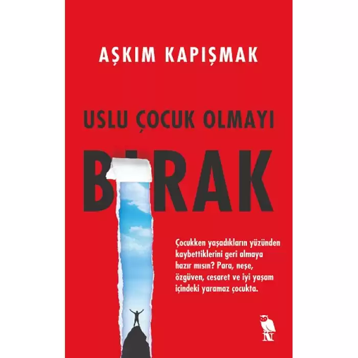 Uslu Çocuk Olmayı Bırak