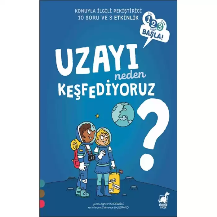 Uzayı Neden Keşfediyoruz? - 1 2 3 Başla Serisi